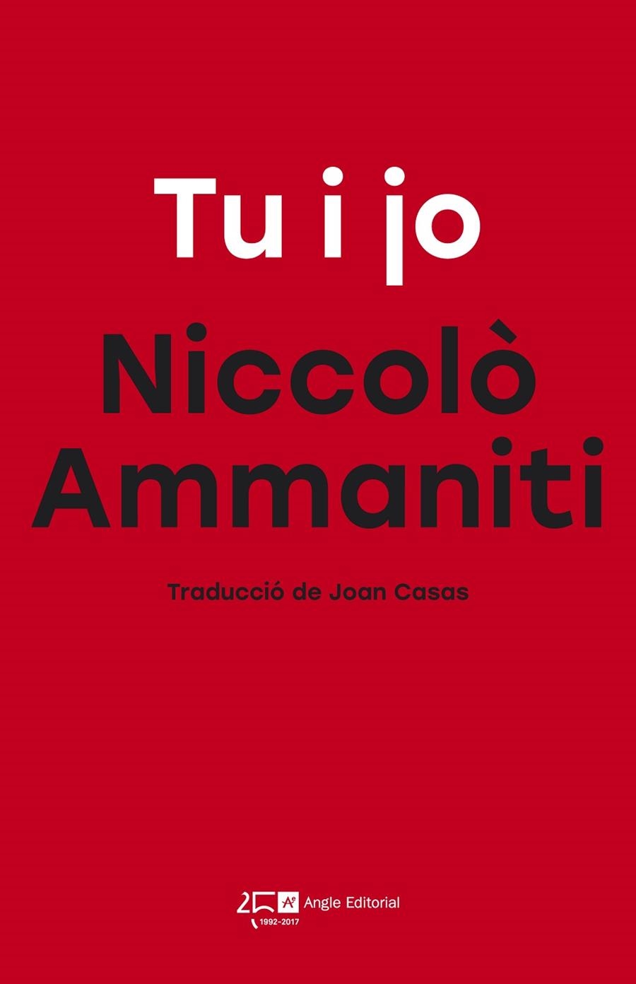 TU I JO | 9788415307778 | AMMANITI, NICCOLO | Llibreria La Gralla | Llibreria online de Granollers