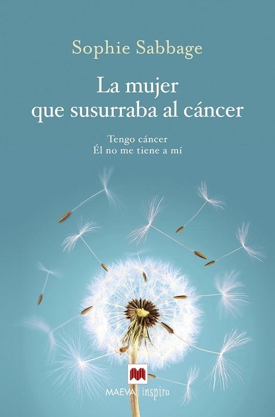 MUJER QUE SUSURRABA AL CÁNCER, LA | 9788416690701 | SABBAGE, SOPHIE | Llibreria La Gralla | Llibreria online de Granollers