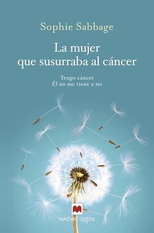 MUJER QUE SUSURRABA AL CÁNCER, LA | 9788416690701 | SABBAGE, SOPHIE | Llibreria La Gralla | Librería online de Granollers