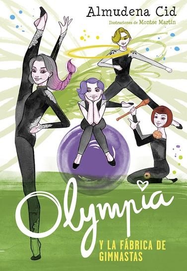 OLYMPIA Y LA FÁBRICA DE GIMNASTAS | 9788420485850 | CID, ALMUDENA | Llibreria La Gralla | Llibreria online de Granollers