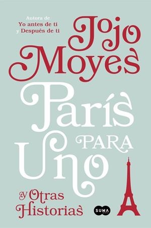 PARÍS PARA UNO Y OTRAS HISTORIAS | 9788491290865 | MOYES, JOJO | Llibreria La Gralla | Librería online de Granollers