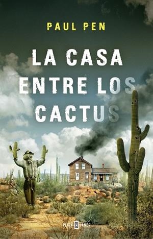CASA ENTRE LOS CACTUS, LA | 9788401019210 | PEN, PAUL | Llibreria La Gralla | Librería online de Granollers