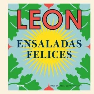 LEON  ENSALADAS FELICES | 9788416965151 | BAXTER, JANE; VINCENT, JOHN | Llibreria La Gralla | Llibreria online de Granollers