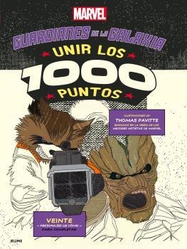 UNIR LOS 1000 PUNTOS  GUARDIANES DE LA GALAXIA | 9788416965229 | PAVITTE, THOMAS | Llibreria La Gralla | Llibreria online de Granollers