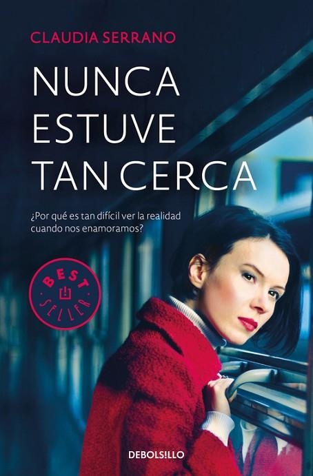 NUNCA ESTUVE TAN CERCA (BOLSILLO) | 9788466340243 | SERRANO, CLAUDIA | Llibreria La Gralla | Librería online de Granollers