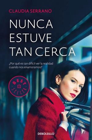 NUNCA ESTUVE TAN CERCA (BOLSILLO) | 9788466340243 | SERRANO, CLAUDIA | Llibreria La Gralla | Librería online de Granollers
