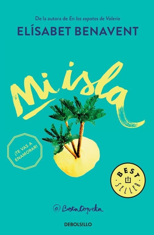 MI ISLA (BOLSILLO) | 9788466338813 | BENAVENT, ELÍSABET | Llibreria La Gralla | Librería online de Granollers