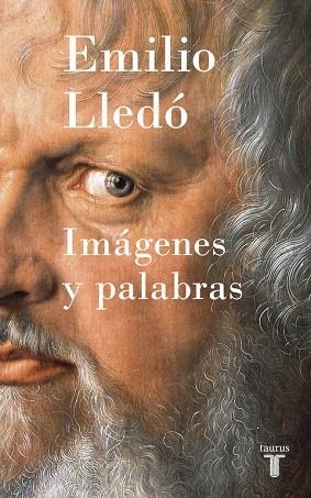 IMÁGENES Y PALABRAS | 9788430618965 | LLEDO, EMILIO | Llibreria La Gralla | Librería online de Granollers