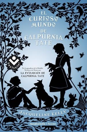 CURIOSO MUNDO DE CALPURNIA TATE, EL (BOLSILLO) | 9788416240791 | KELLY, JACQUELINE | Llibreria La Gralla | Librería online de Granollers