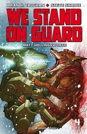 WE STAND ON GUARD 4 | 9788416816408 | VAUGHAN, BRIAN K. / SKROGE, STEVE / HOLLINGSWORTH, MATT | Llibreria La Gralla | Librería online de Granollers