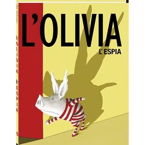 OLIVIA L'ESPIA,  L' | 9788416394524 | FALCONER, IAN | Llibreria La Gralla | Librería online de Granollers