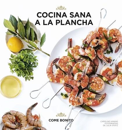 COCINA SANA A LA PLANCHA | 9788416890057 | HWANG, CAROLINE  | Llibreria La Gralla | Llibreria online de Granollers