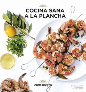COCINA SANA A LA PLANCHA | 9788416890057 | HWANG, CAROLINE  | Llibreria La Gralla | Librería online de Granollers
