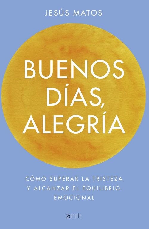 BUENOS DÍAS, ALEGRÍA | 9788408173274 | MATOS, JESÚS | Llibreria La Gralla | Llibreria online de Granollers