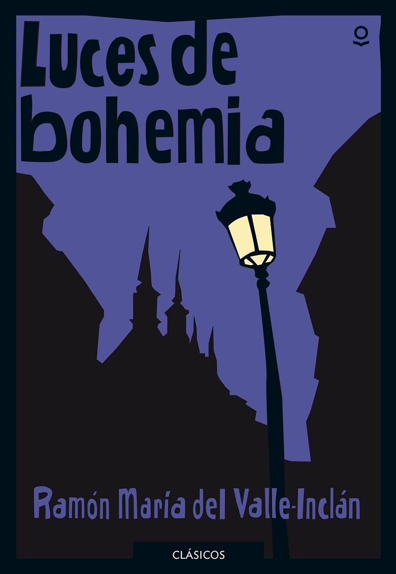 LUCES DE BOHEMIA | 9788491221715 | DEL VALLE-INCLÁN, RAMÓN MARÍA | Llibreria La Gralla | Llibreria online de Granollers