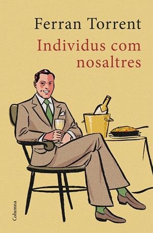 INDIVIDUS COM NOSALTRES | 9788466422642 | TORRENT, FERRAN | Llibreria La Gralla | Librería online de Granollers