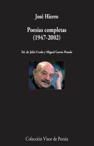 POESÍAS COMPLETAS (1947-2002) | 9788498959963 | HIERRO, JOSÉ | Llibreria La Gralla | Llibreria online de Granollers