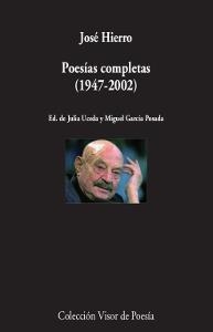 POESÍAS COMPLETAS (1947-2002) | 9788498959963 | HIERRO, JOSÉ | Llibreria La Gralla | Librería online de Granollers