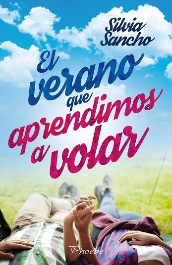 VERANO QUE APRENDIMOS A VOLAR, EL | 9788416970322 | SANCHO, SILVIA | Llibreria La Gralla | Llibreria online de Granollers