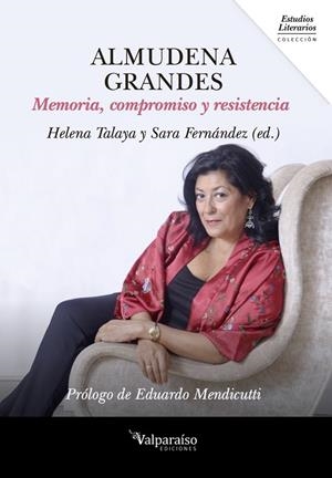 ALMUDENA GRANDES | 9788417096083 | TALAYA, HELENA / FERNADEZ, SARA (EDITORIAS) | Llibreria La Gralla | Llibreria online de Granollers