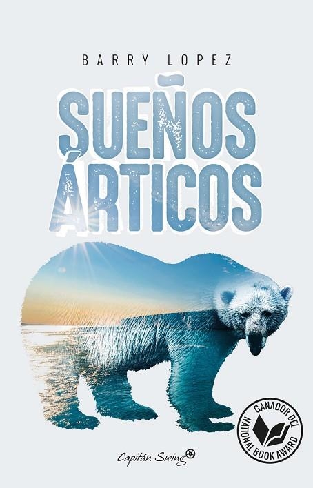 SUEÑOS ARTICOS | 9788494645259 | LOPEZ, BARRY | Llibreria La Gralla | Librería online de Granollers