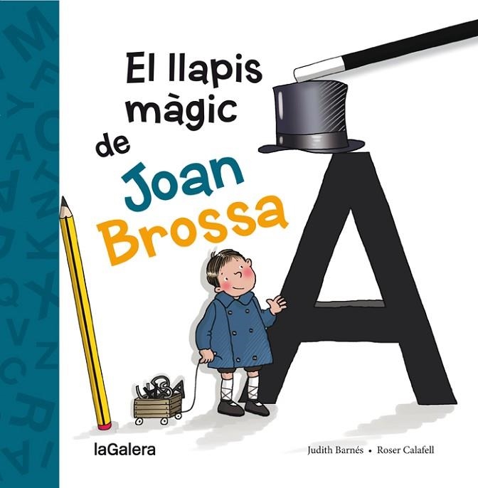 LLAPIS MÀGIC DE JOAN BROSSA, EL | 9788424658861 | BARNÉS, JUDITH | Llibreria La Gralla | Llibreria online de Granollers