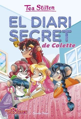 DIARI SECRET DE COLETTE, EL | 9788491372950 | TEA STILTON | Llibreria La Gralla | Llibreria online de Granollers