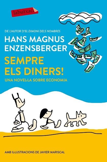 SEMPRE ELS DINERS! (BUTXACA) | 9788417031008 | ENZENSBERGER, HANS MAGNUS | Llibreria La Gralla | Librería online de Granollers