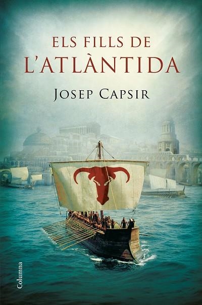 FILLS DE L'ATLÀNTIDA, ELS | 9788466422710 | CAPSIR, JOSEP | Llibreria La Gralla | Librería online de Granollers