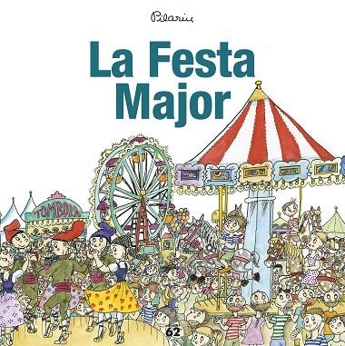 FESTA MAJOR, LA | 9788429775976 | PILARÍN | Llibreria La Gralla | Librería online de Granollers