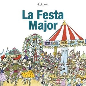 FESTA MAJOR, LA | 9788429775976 | PILARÍN | Llibreria La Gralla | Llibreria online de Granollers