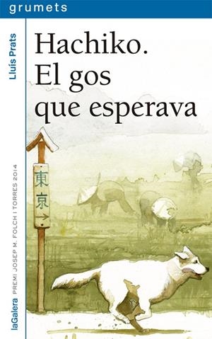 HACHIKO. EL GOS QUE ESPERAVA | 9788424659745 | PRATS, LLUÍS | Llibreria La Gralla | Librería online de Granollers