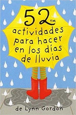 52 ACTIVIDADES PARA HACER EN LOS DIAS DE LLUVIA | 9788868213046 | GORDON, LYNN | Llibreria La Gralla | Llibreria online de Granollers