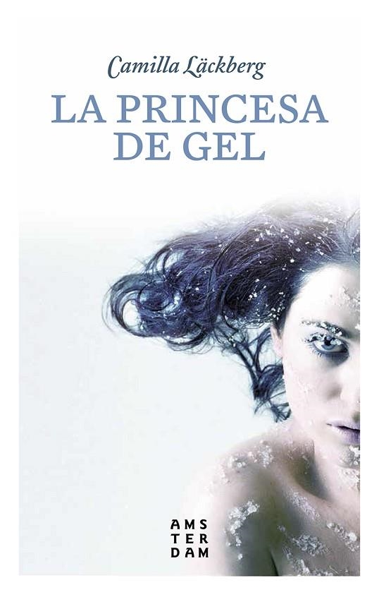 PRINCESA DE GEL, LA | 9788416743339 | LÄCKBERG, CAMILLA | Llibreria La Gralla | Librería online de Granollers