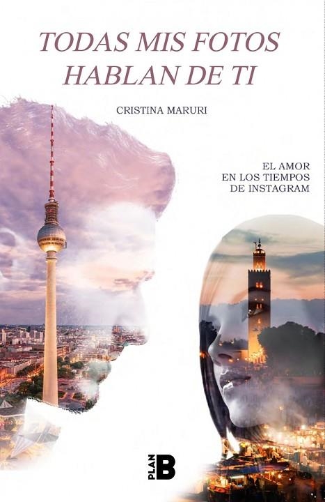 TODAS MIS FOTOS HABLAN DE TI | 9788417001063 | MARURI, CRISTINA | Llibreria La Gralla | Librería online de Granollers