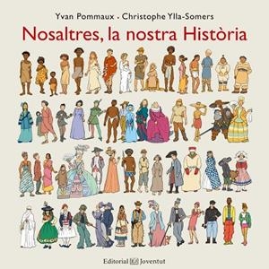 NOSALTRES, LA NOSTRA HISTÒRIA | 9788426144201 | POMMAUX, YVAN/YLLA-SOMERS, CHRISTOPHE | Llibreria La Gralla | Librería online de Granollers