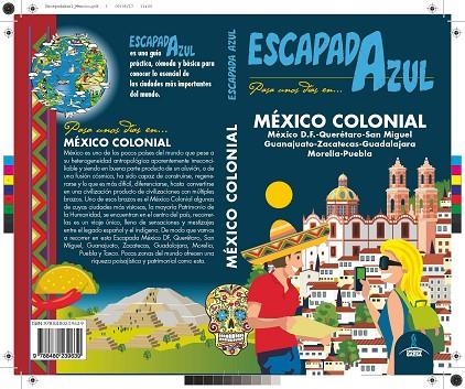 MÉXICO COLONIAL GUIA ESCAPADA AZUL 2017 | 9788480239639 | GARCÍA, JESÚS | Llibreria La Gralla | Llibreria online de Granollers