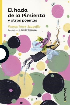 HADA DE LA PIMIENTA Y OTROS POEMAS, EL  | 9788491221609 | PEREZ-SAUQUILLO, VANESA | Llibreria La Gralla | Llibreria online de Granollers