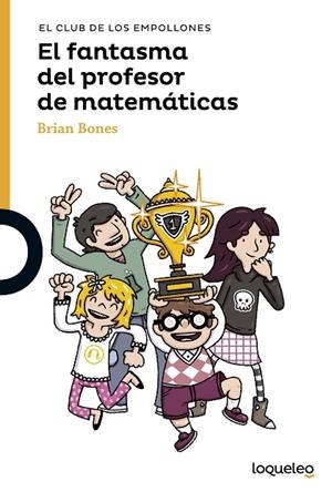 FANTASMA DEL PROFESOR DE MATEMATICAS, EL  | 9788491221470 | BONES, BRIAN | Llibreria La Gralla | Llibreria online de Granollers