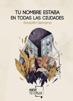 TU NOMBRE ESTABA EN TODAS LAS CIUDADES | 9788494673863 | SERRANO, RODOLFO | Llibreria La Gralla | Librería online de Granollers