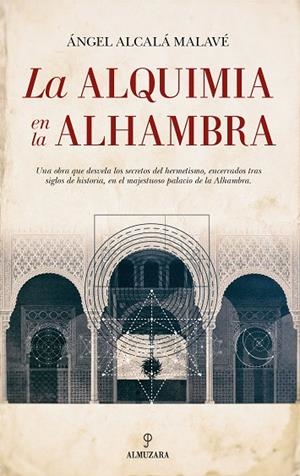 ALQUIMIA EN LA ALHAMBRA, LA  | 9788417044220 | ALCALA, ANGEL | Llibreria La Gralla | Llibreria online de Granollers