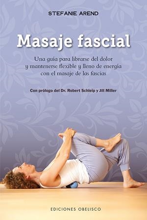 MASAJE FASCIAL | 9788491112372 | AREND, STEFANIE | Llibreria La Gralla | Librería online de Granollers