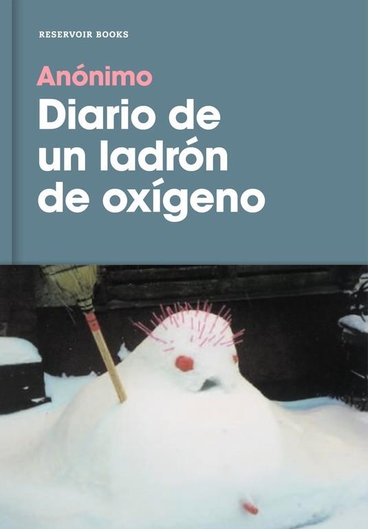 DIARIO DE UN LADRON DE OXIGENO | 9788416709878 | ANONIM | Llibreria La Gralla | Llibreria online de Granollers