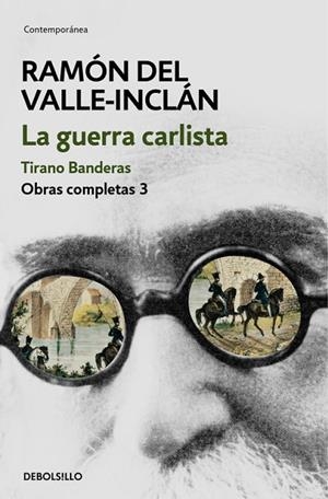 GUERRA CARLISTA, LA . TIRANO BANDERAS (OBRAS COMPLETAS VALLE-INCLÁN 3) | 9788466339698 | VALLE-INCLAN, RAMON  | Llibreria La Gralla | Llibreria online de Granollers