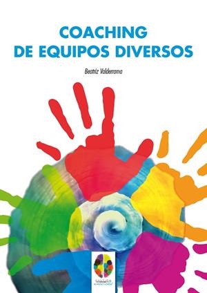 COACHING DE EQUIPOS DIVERSOS | 9788497276887 | FERNÁNDEZ VALDERRAMA, BEATRIZ | Llibreria La Gralla | Librería online de Granollers
