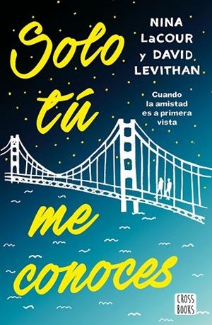 SOLO TU ME CONOCES | 9788408171683 | LEVITHAN, DAVID; LACOUR, NINA | Llibreria La Gralla | Librería online de Granollers