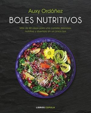 BOLES NUTRITIVOS | 9788448023218 | ORDOÑEZ, AUXY | Llibreria La Gralla | Librería online de Granollers