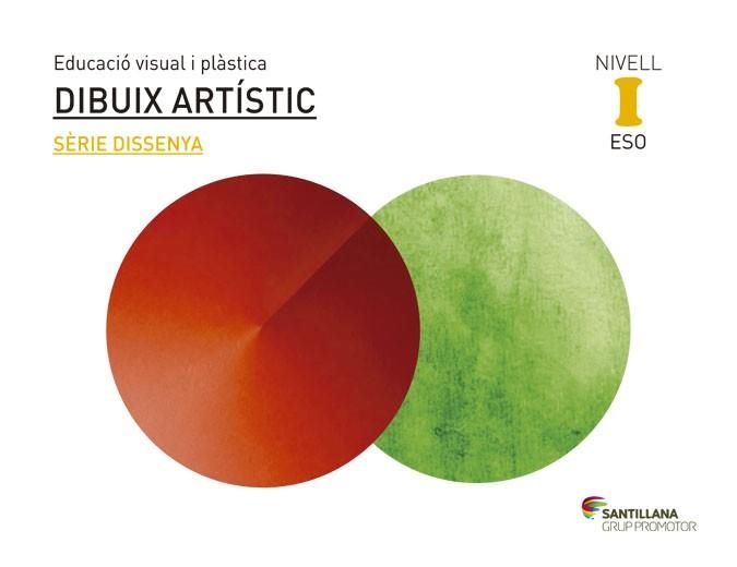 QUADERN DIBUIX ARTISTIC SERIE DISSENYA NIVELL I ESO | 9788490477922 | VARIOS AUTORES | Llibreria La Gralla | Llibreria online de Granollers