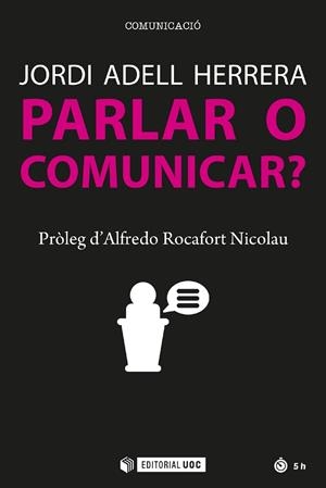 PARLAR O COMUNICAR | 9788491167822 | ADELL, JORDI | Llibreria La Gralla | Librería online de Granollers
