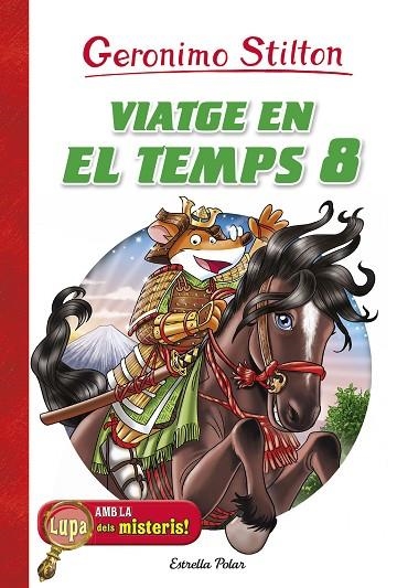 VIATGE EN EL TEMPS 8 | 9788491372653 | STILTON, GERONIMO | Llibreria La Gralla | Librería online de Granollers